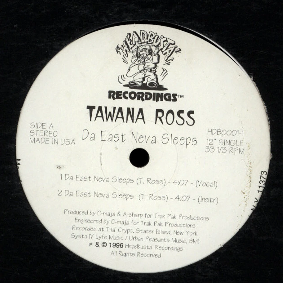 Tawana Ross - Da East Neva Sleeps