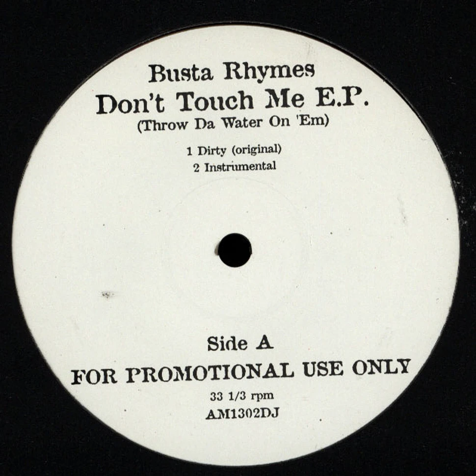 Busta Rhymes - Don't touch me EP (throw water on 'em)