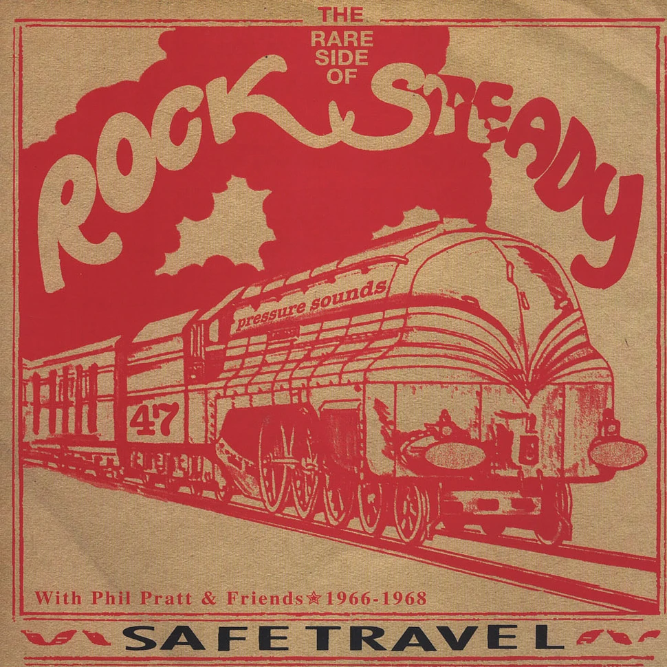 V.A. - The Rare Side Of Rock Steady With Phil Pratt & Friends: Safe Travel