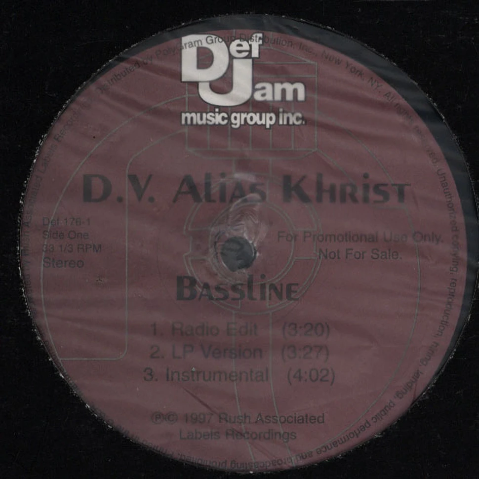 D.V. Alias Khrist - Bassline