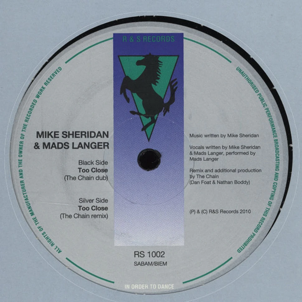 Mike Sheridan & Mads Langer - Too Close The Chain Remixes