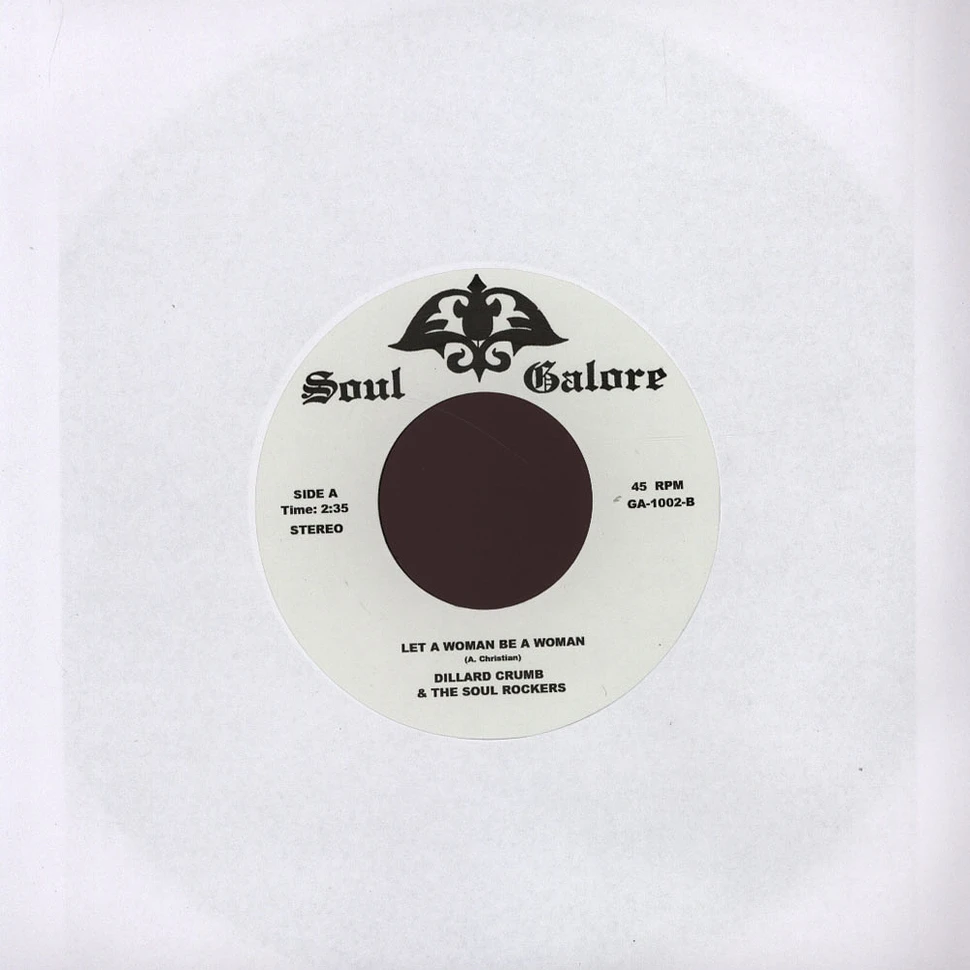 Dillard Crumb & The Soul Rockers - Let A Woman Be A Woman
