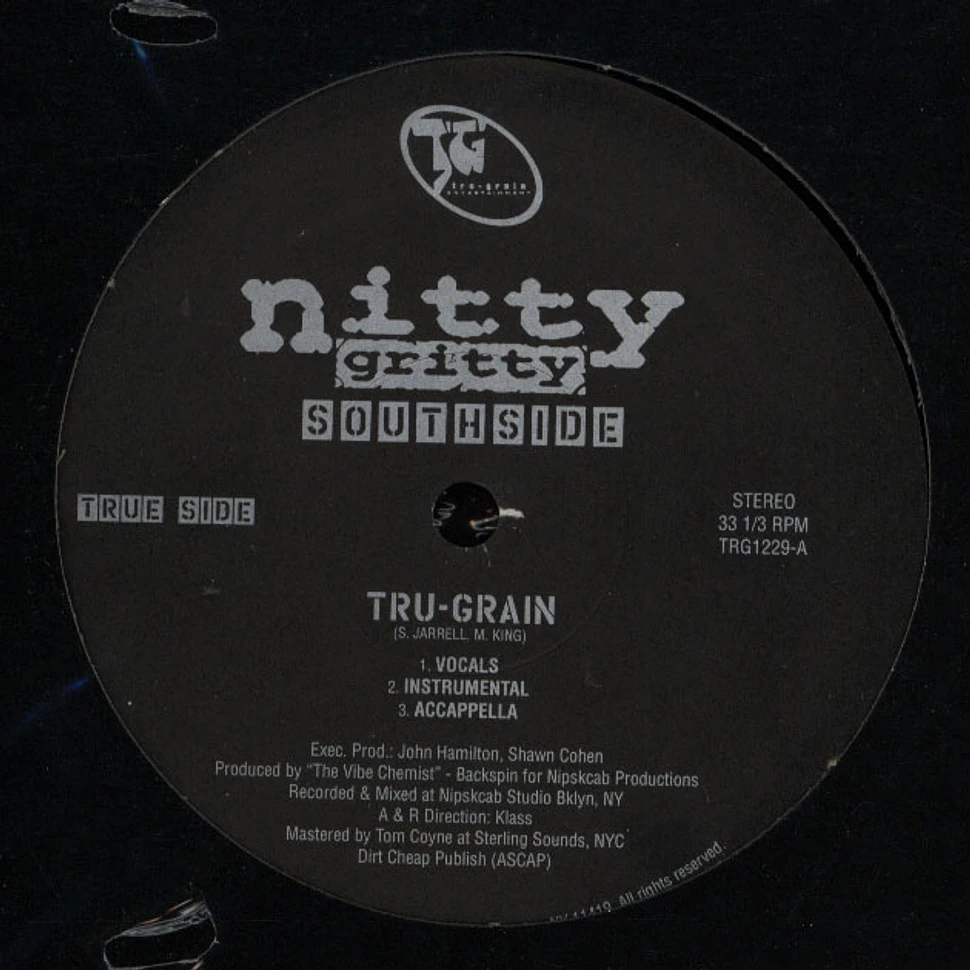 Nitty Gritty Southside - Tru-Grain