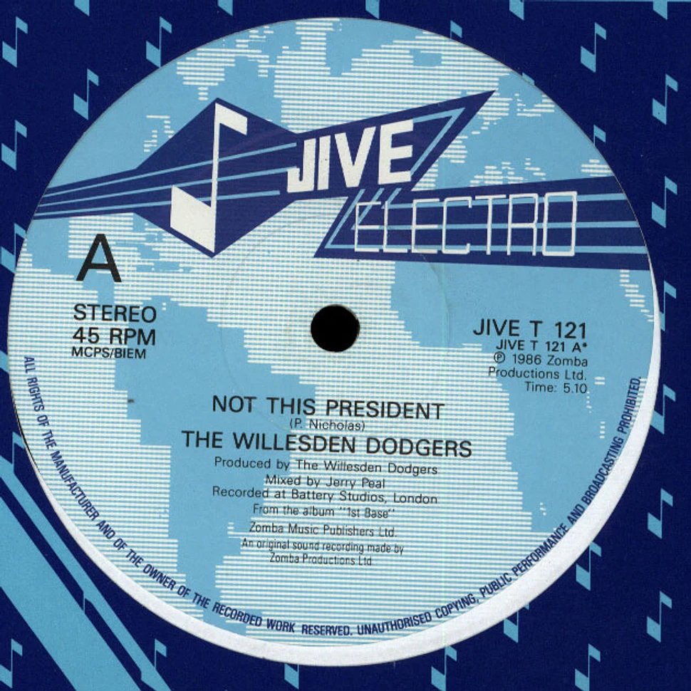 The Willesden Dodgers - Not This President