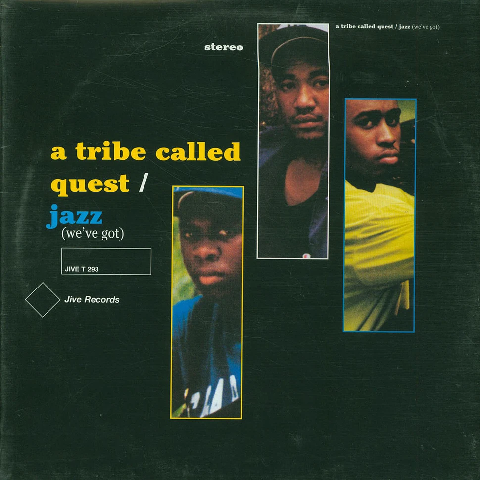 A Tribe Called Quest - Jazz (We've Got)