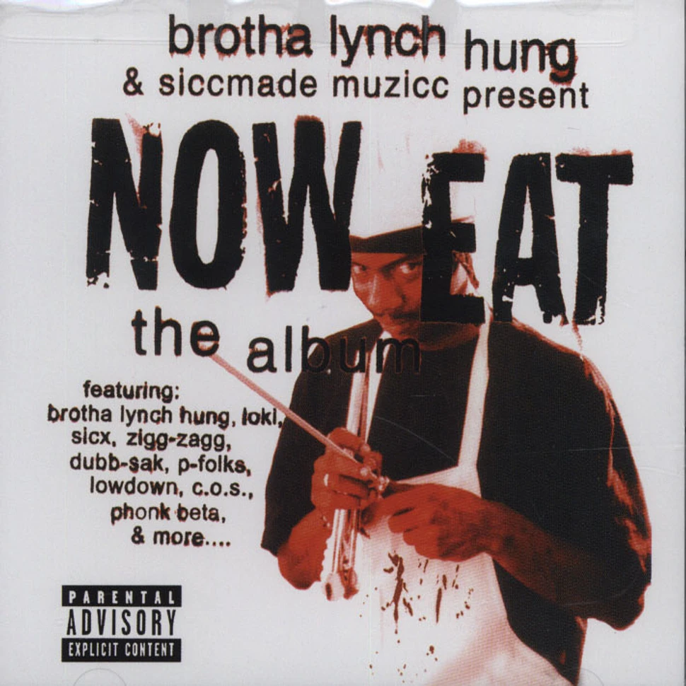 Brotha Lynch Hung - Now Eat