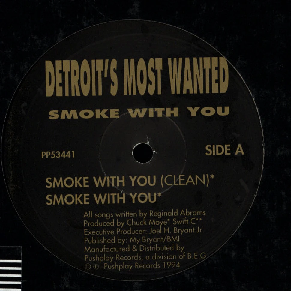 Detroit's Most Wanted - Smoke with you