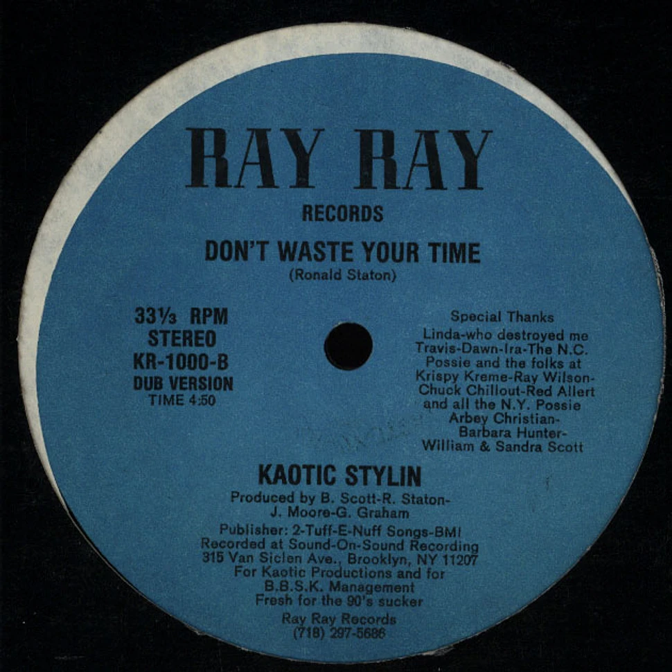 Kaotic Stylin - Don't Waste Your Time