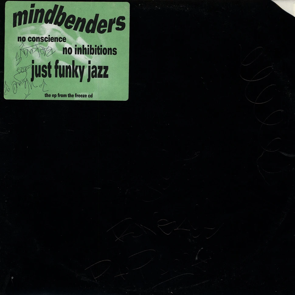 Mindbenders - No Conscience No Inhibitions Just Funky Jazz