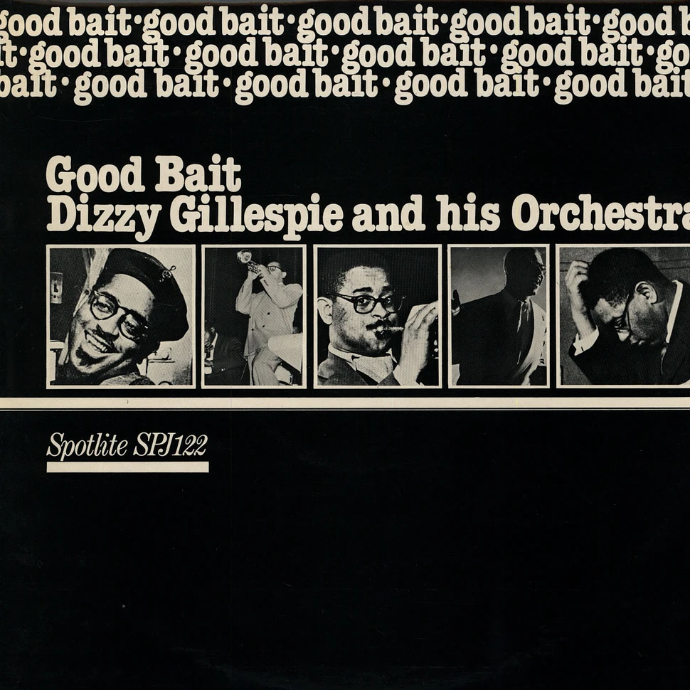 Dizzy Gillespie And His Orchestra - Good Bait