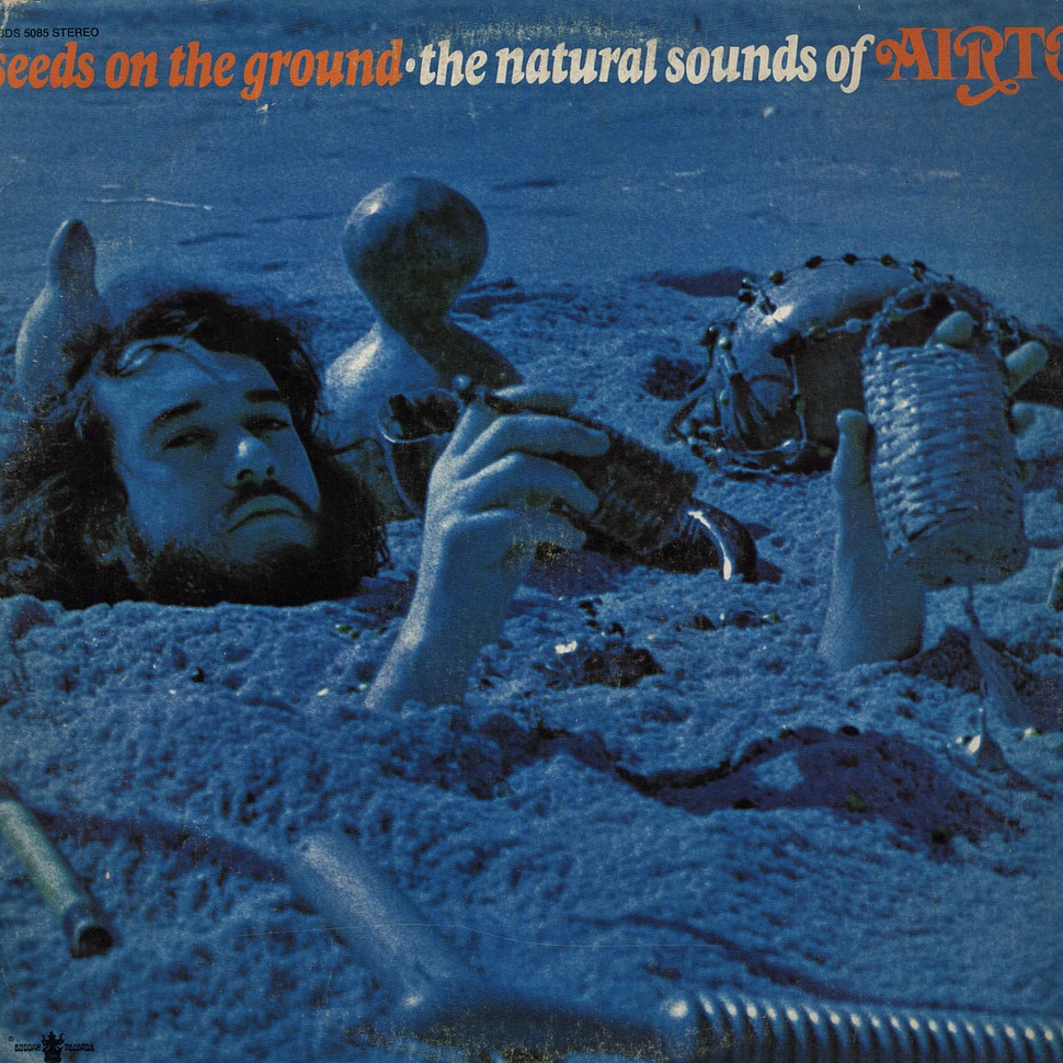 Airto Moreira - Seeds On The Ground - The Natural Sounds Of Airto