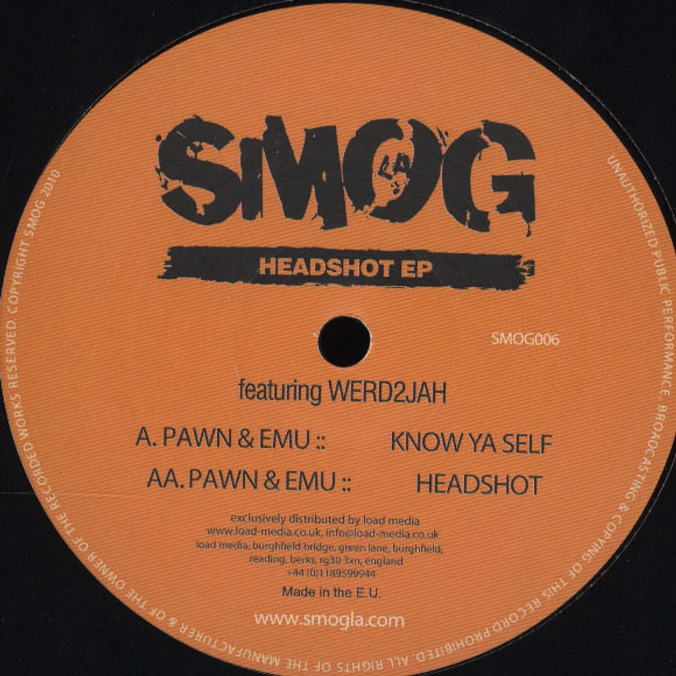 Pawn & EMU - Headshot / Know Ya Self