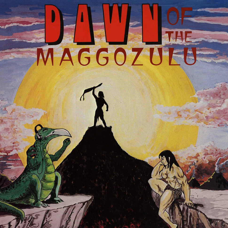 Maggozulu (Maggozulu Too) - Dawn Of The Maggozulu