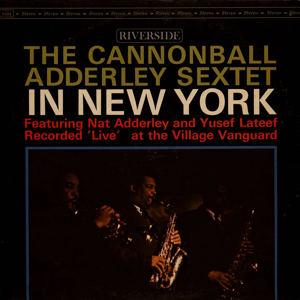 Cannonball Adderley Sextet - In New York