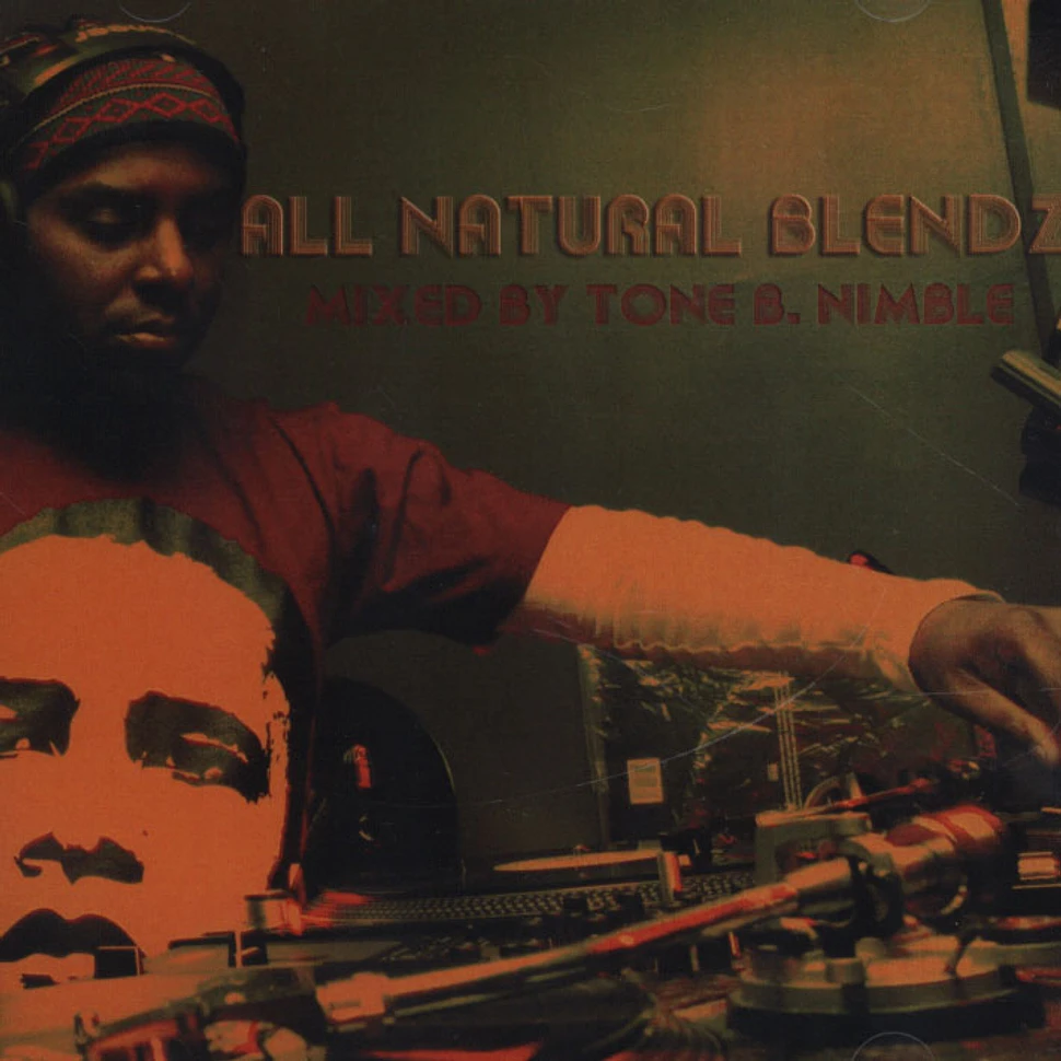 Tone B. Nimble of All Natural - All Natural Blendz