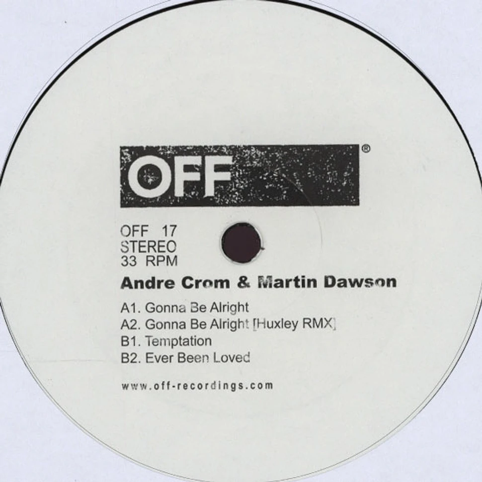 Andre Crom & Martin Dawson - Gonna Be Alright EP