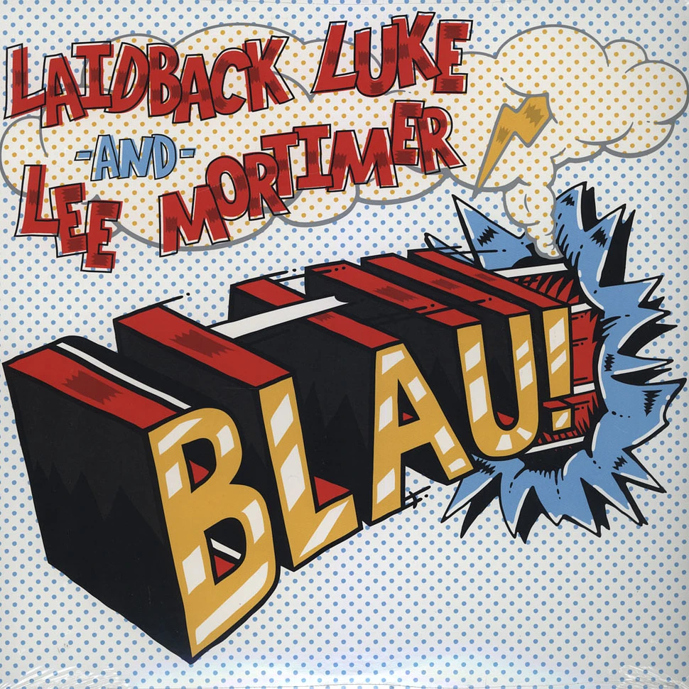 Laidback Luke & Lee Mortimer - Blau!