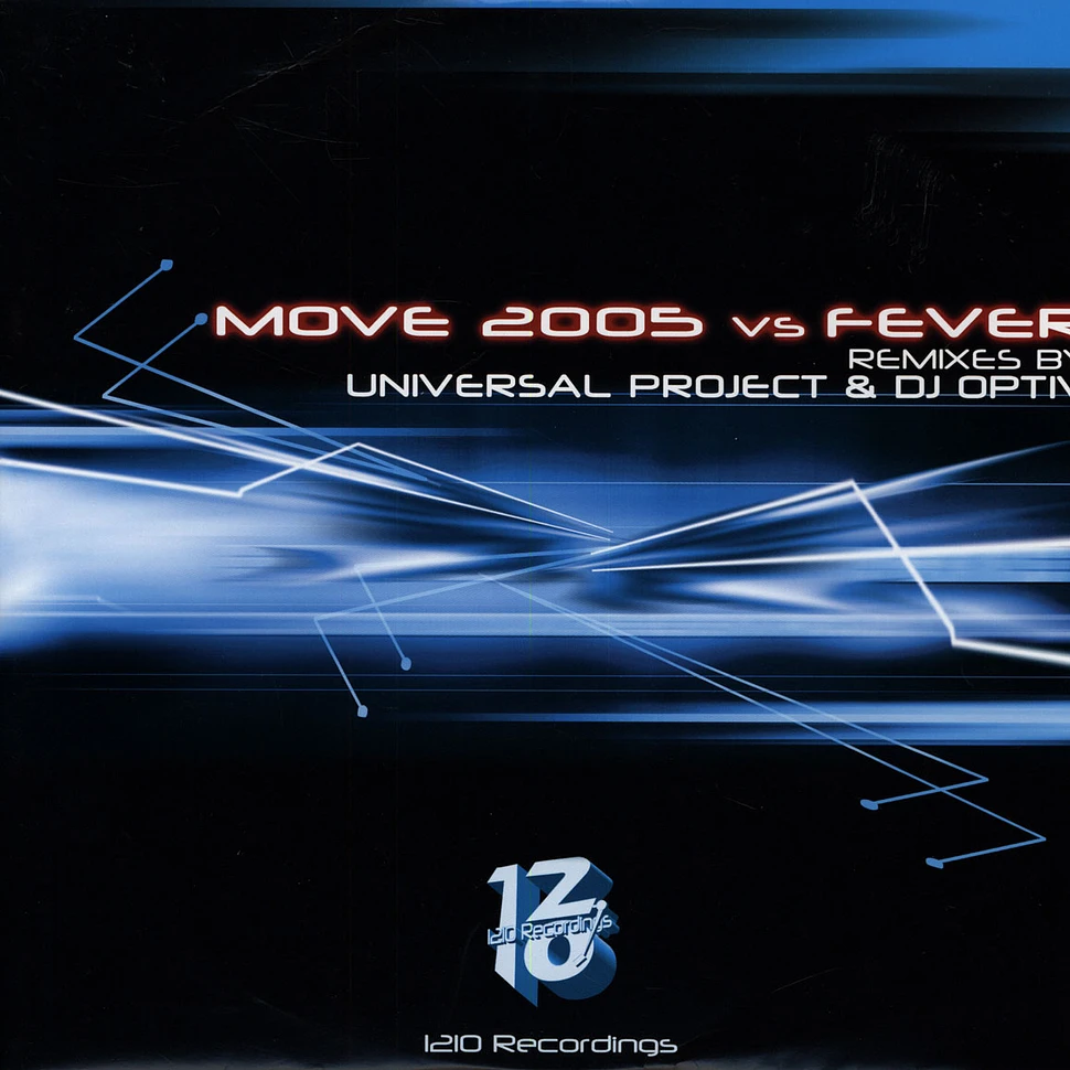 DJ Trace & Ryme Tyme / Ryme Tyme & Younghead - Move 2005 Vs Fever (Remixes By Universal Project & DJ Optiv)