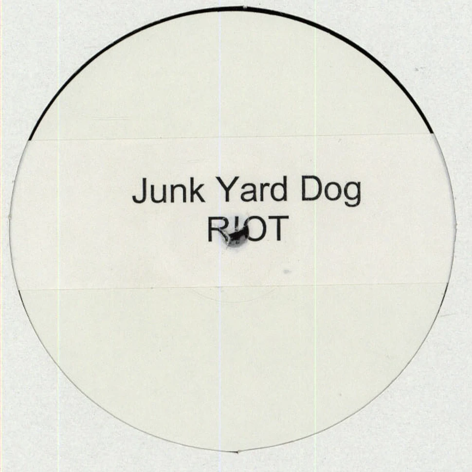 Junk Yard Dog - Riot