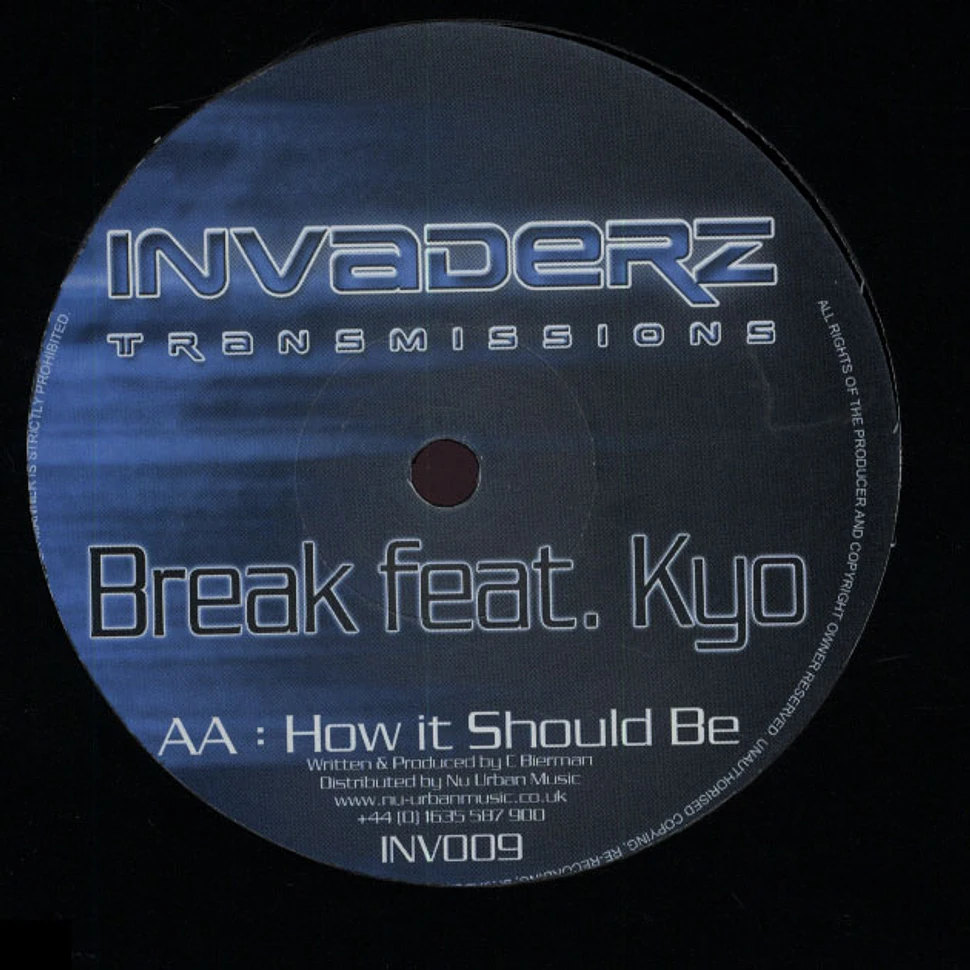 Break / Break Feat. Kyo - Ruff N' Tumble / How It Should Be