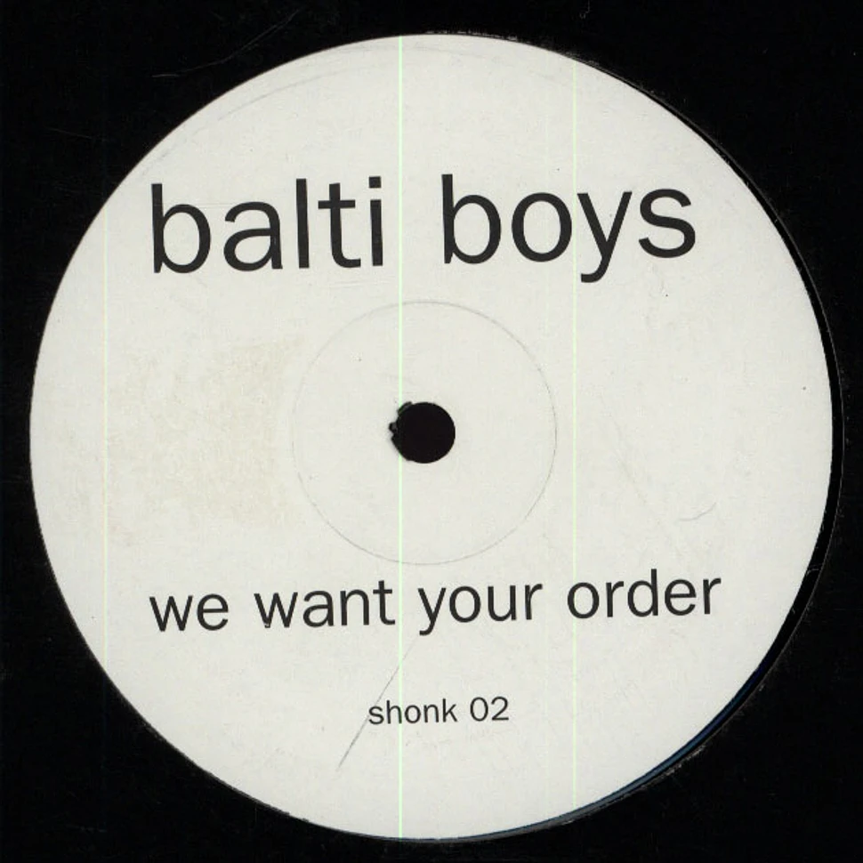 Balti Boys - We Want Your Order