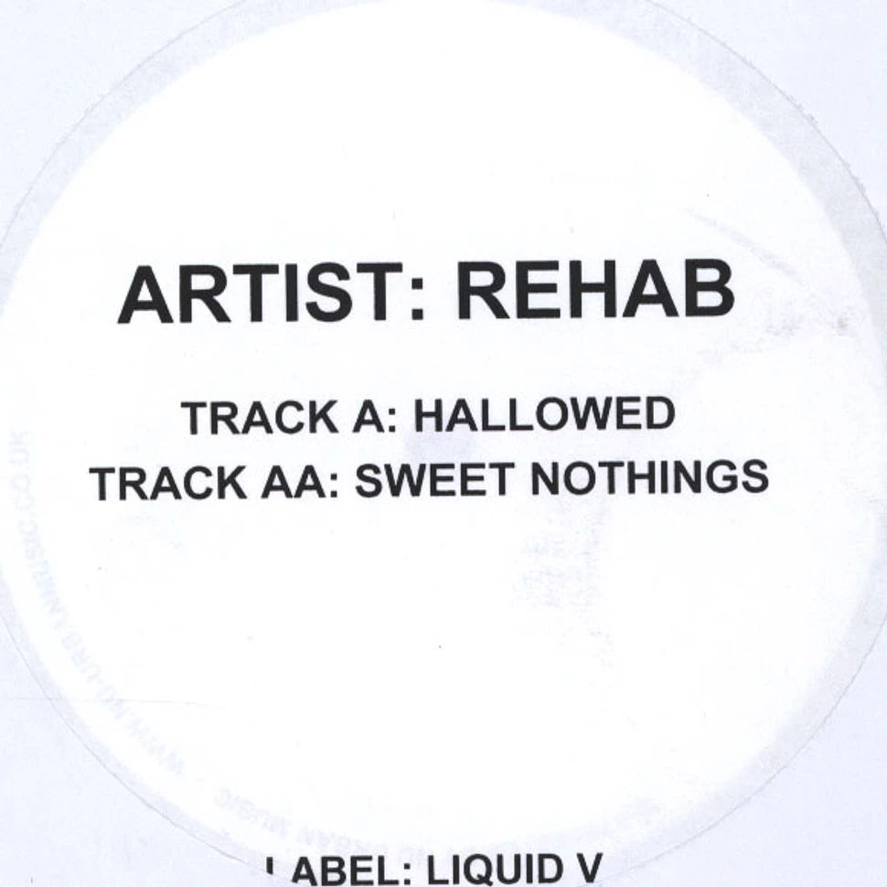 Rehab - Hallowed / Sweet Nothings