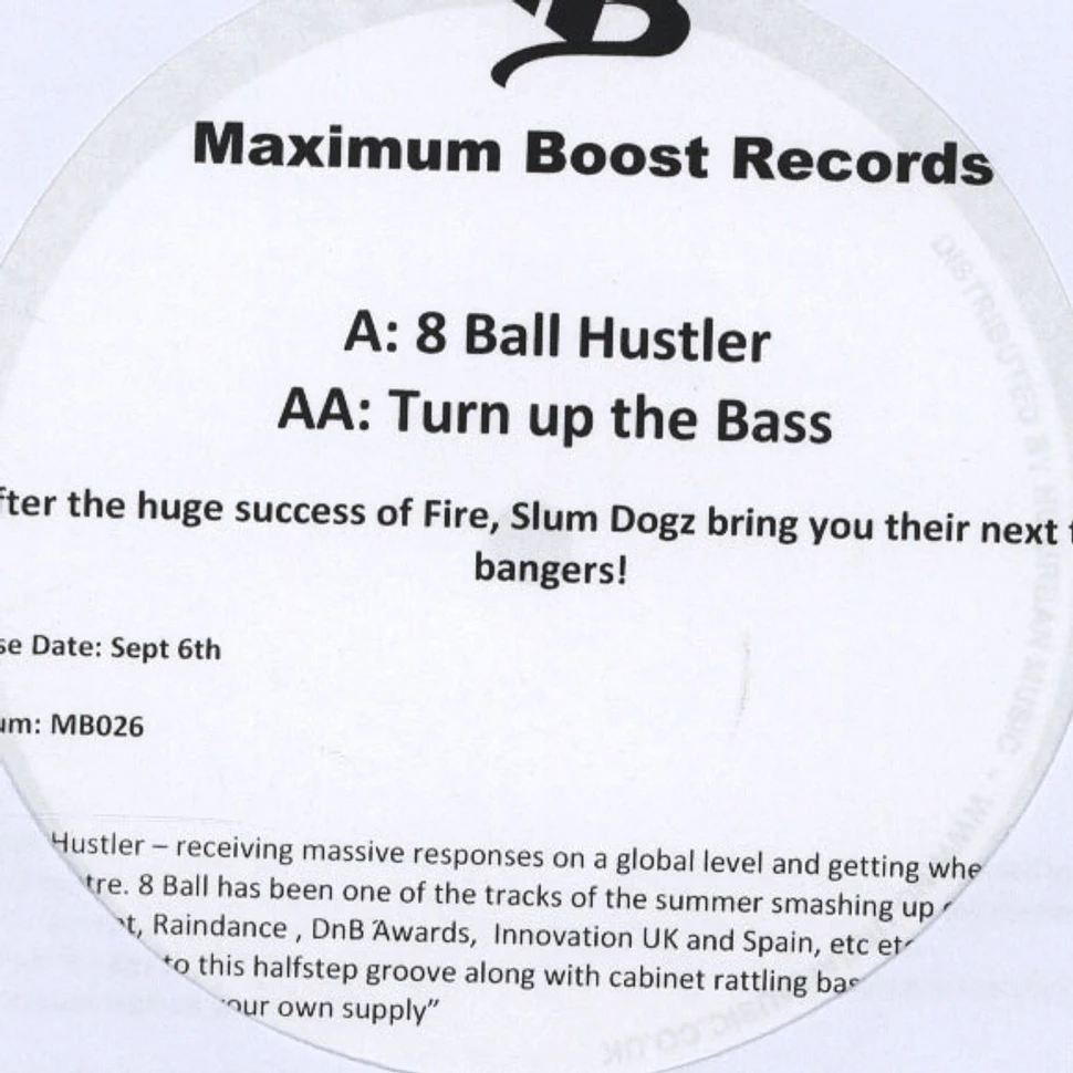 Slum Dogz - 8 Ball Hustler / Turn Up The Bass