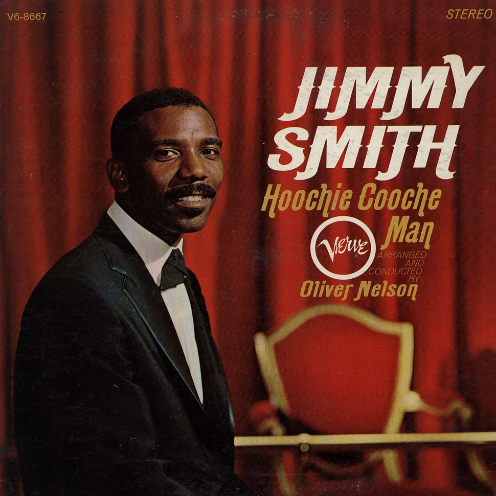 Jimmy Smith - Hoochie Cooche Man