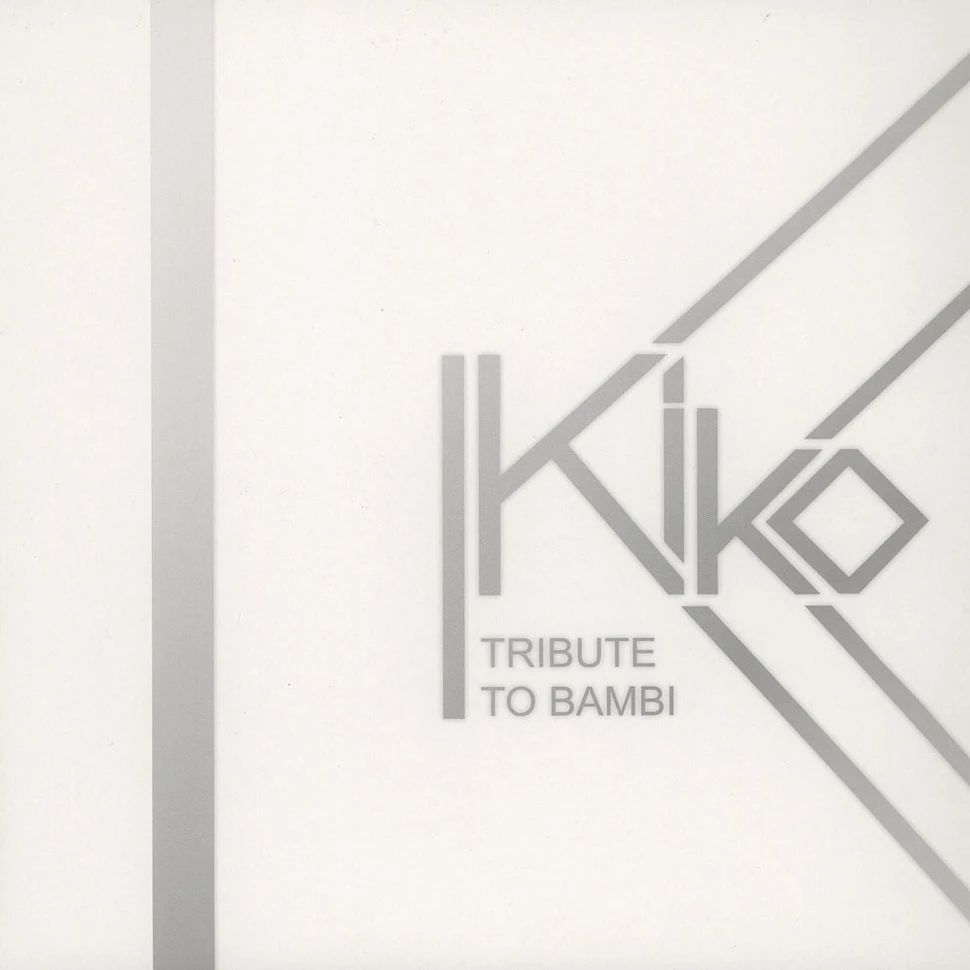 Kiko - Tribute To Bambi