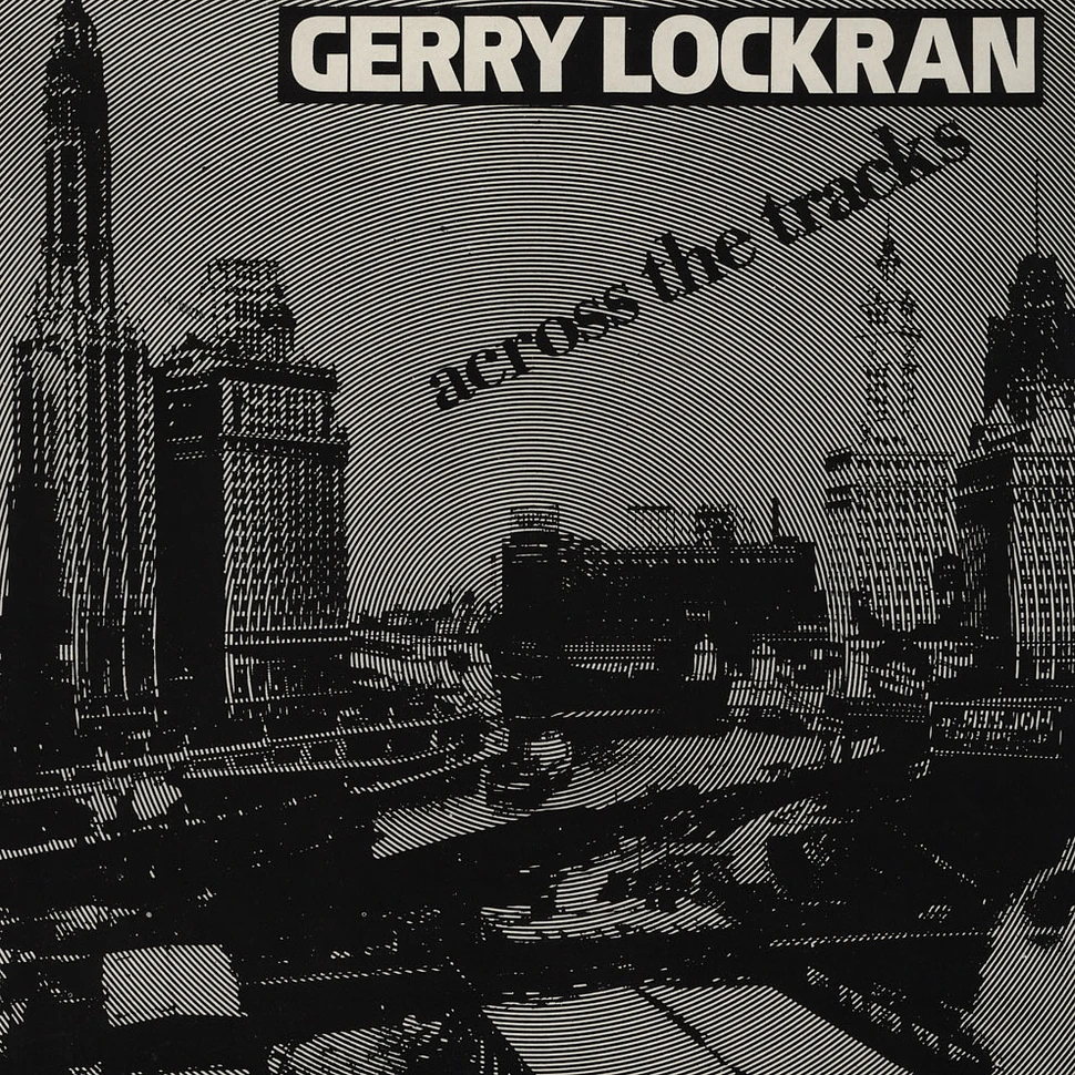 Gerry Lockran - Across The Tracks