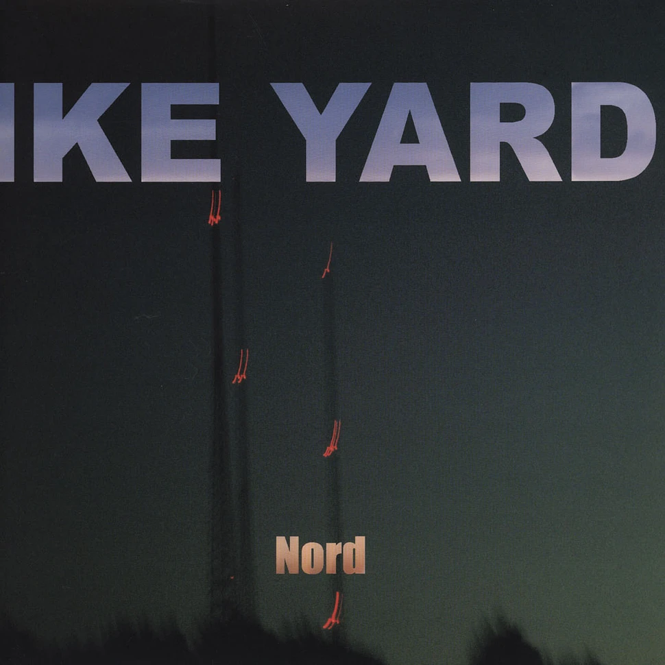 Ike Yard - Nord
