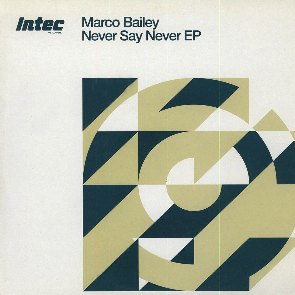 Marco Bailey - Never Say Never EP