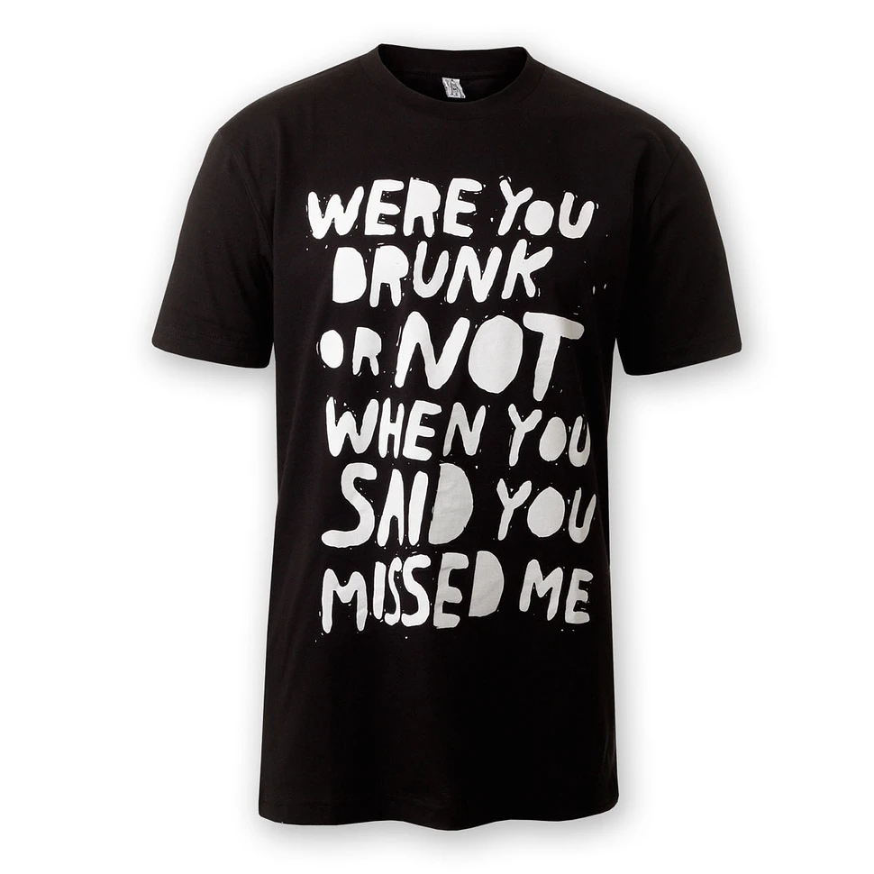 Lousy Livin - Were You Drunk Or Not T-Shirt