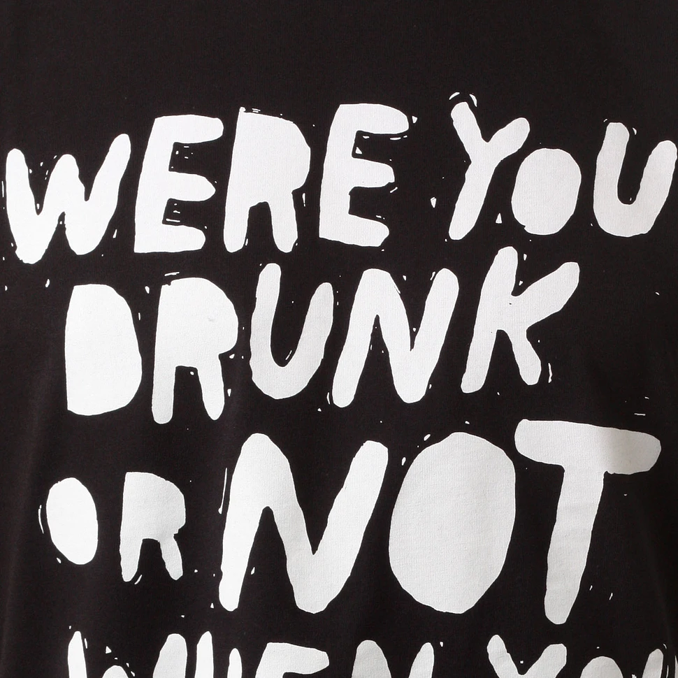 Lousy Livin - Were You Drunk Or Not T-Shirt