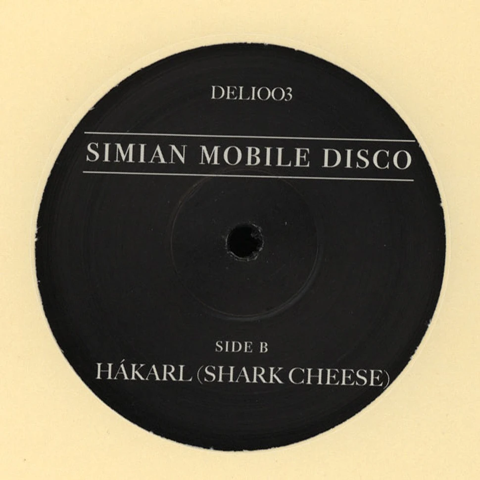 Simian Mobile Disco - Skin Cracker / Hákarl
