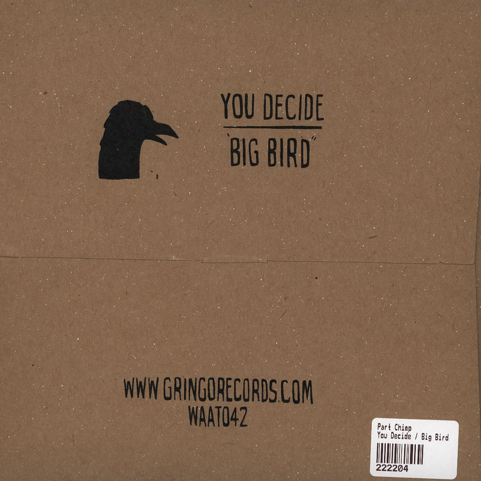 Part Chimp - You Decide / Big Bird