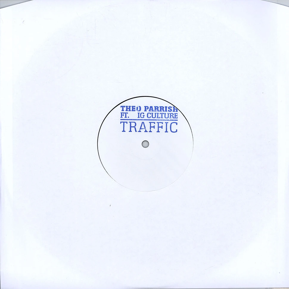 Theo Parrish - Traffic Feat. IG Culture