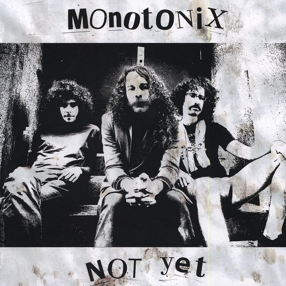 Monotonix - Not Yet