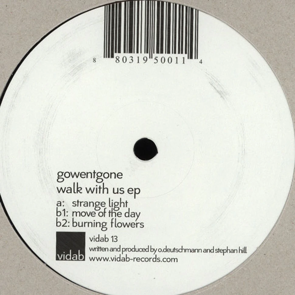 Gowentgone - Walk With Us EP