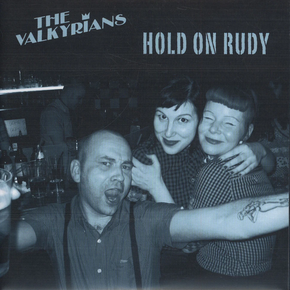 The Valkyrians - Hold On Rudy EP