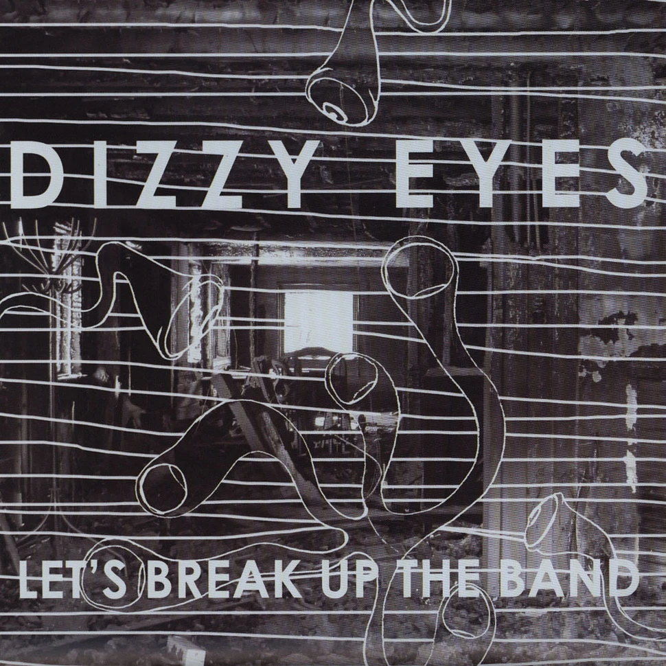 Dizzy Eyes - Lets Break Up The Band +2