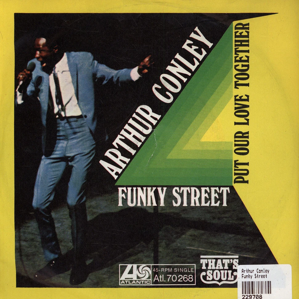 Arthur Conley - Funky Street / Put Our Love Together