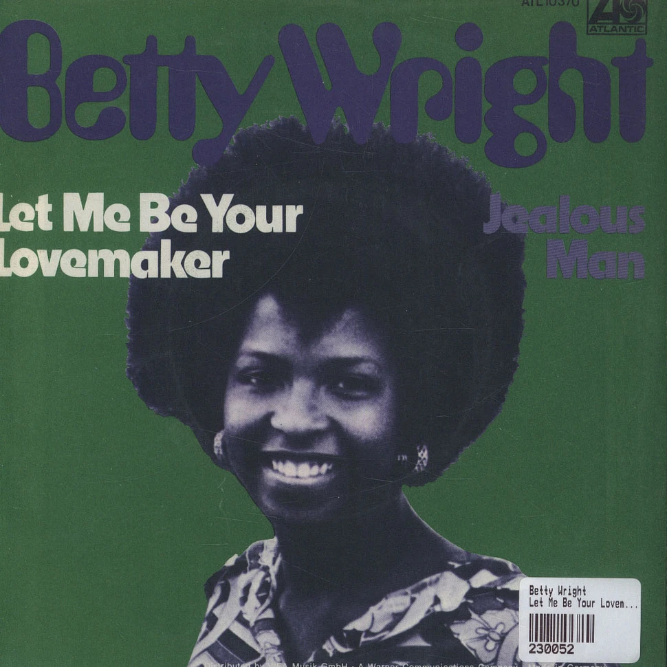 Betty Wright - Let Me Be Your Lovemaker