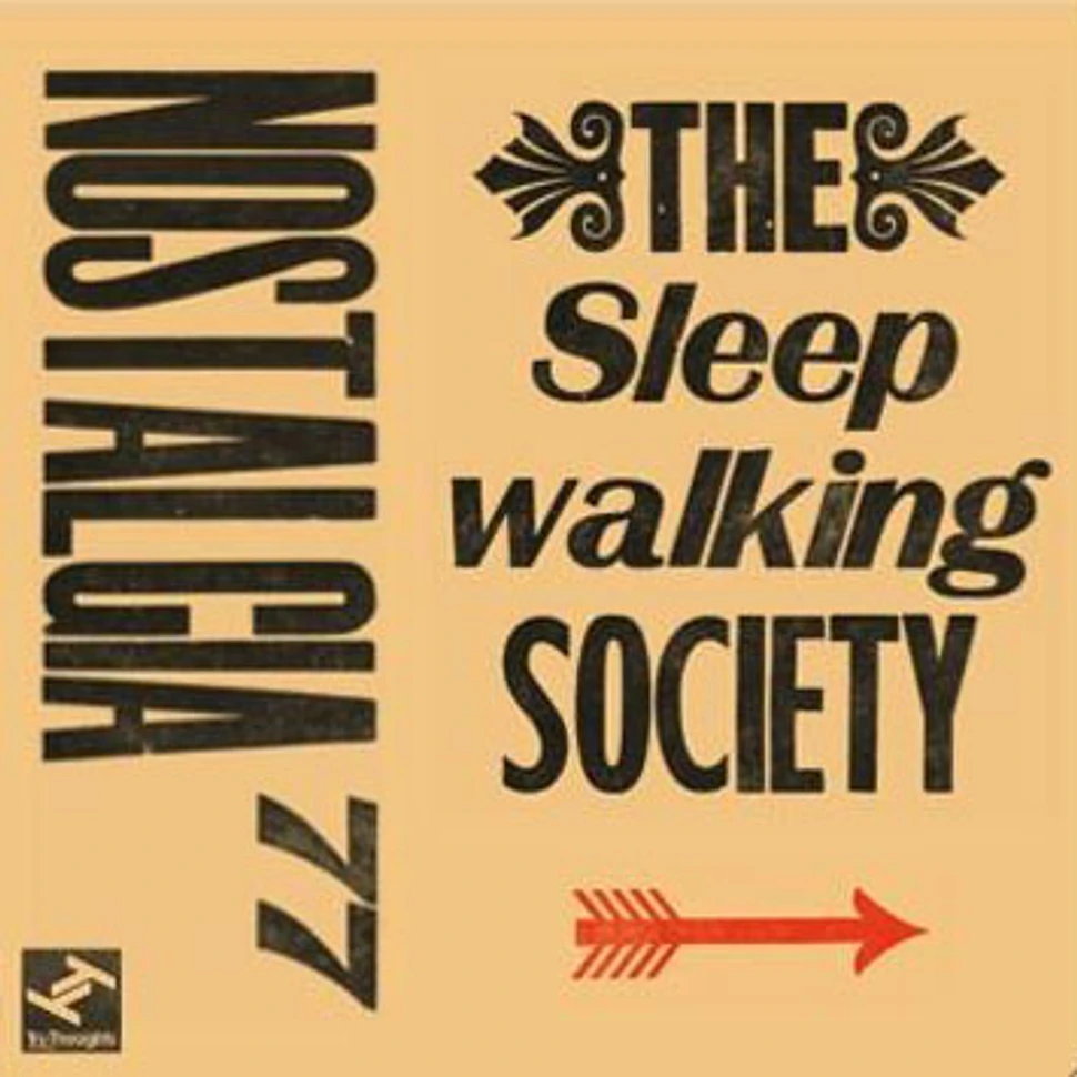 Nostalgia 77 - The Sleepwalking Society