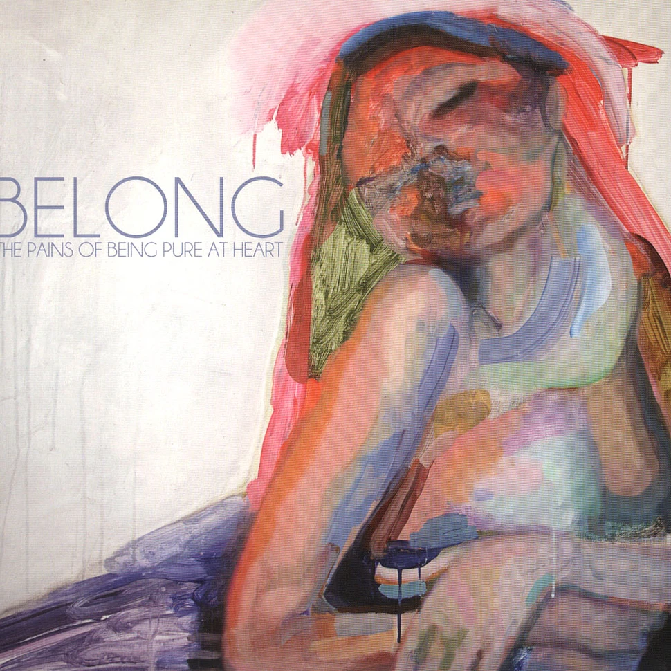 The Pains Of Being Pure At Heart - Belong / I Wanna Go All The Way