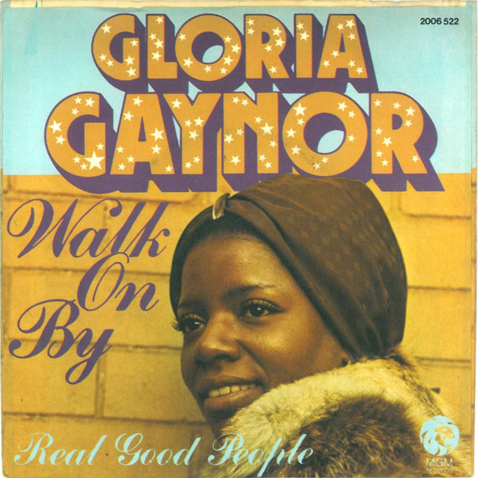 Gloria Gaynor - Walk On By