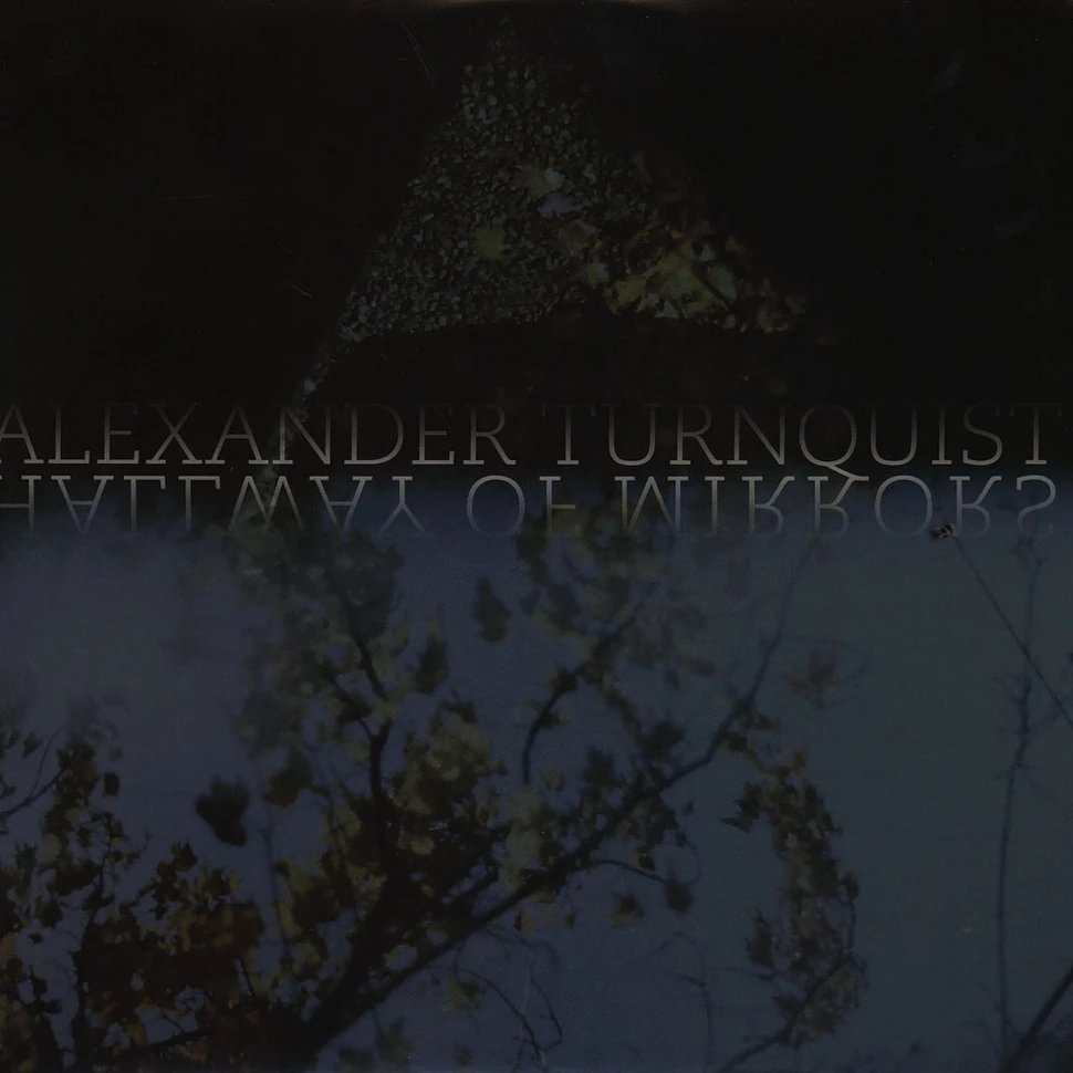 Alexander Turnquist - Hallway Of Mirrors