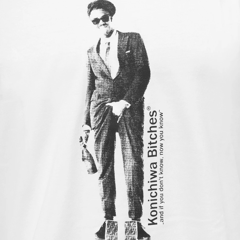 Konichiwa Bitches - And If You Don't Know, Now You Know T-Shirt