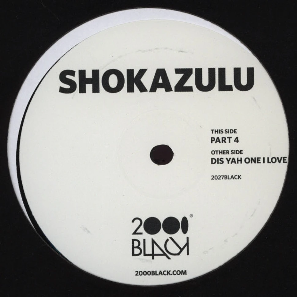 Shokazulu - Part 4