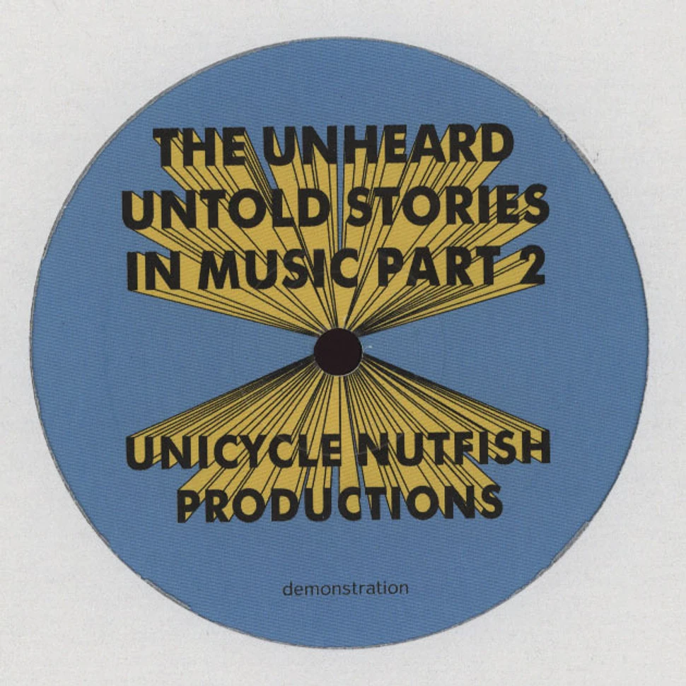 The Unheard - Untold Stories In Music Part 2